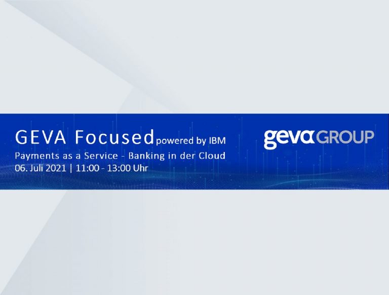 Read more about the article Einladung zur GEVA Focused am 06.07.2021