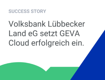 Die Volksbank Lübbecker Land eG geht gemeinsam mit GEVA den Schritt in eine effiziente und sichere Zukunft!