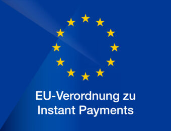 Rat der Europäischen Union verabschiedet Verordnung zu Instant Payments